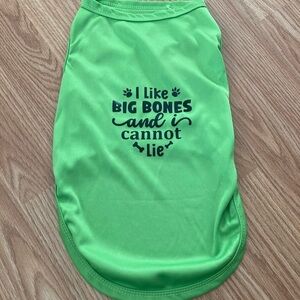 Price drop … NWOT Lightweight Material Dog (Puppy) Shirt with Saying